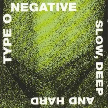 Roadrunner Type O Negative - Slow, Deep and Hard CD