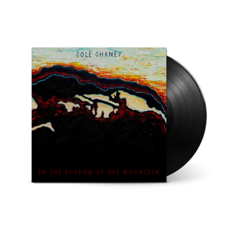 Chaney, Cole - In The Shadow Of The Mountain LP