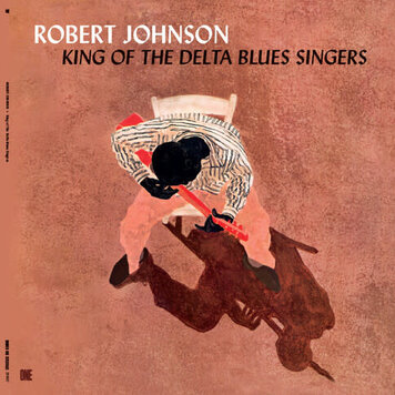 Johnson, Robert - King of the Delta Blues Singers LP (180g, + bonus tracks, Spanish import)