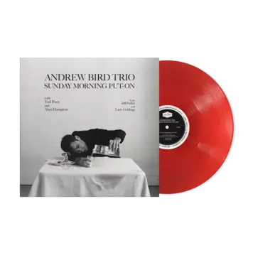 Loma Vista Bird, Andrew - Sunday Morning Put-On LP (red vinyl)