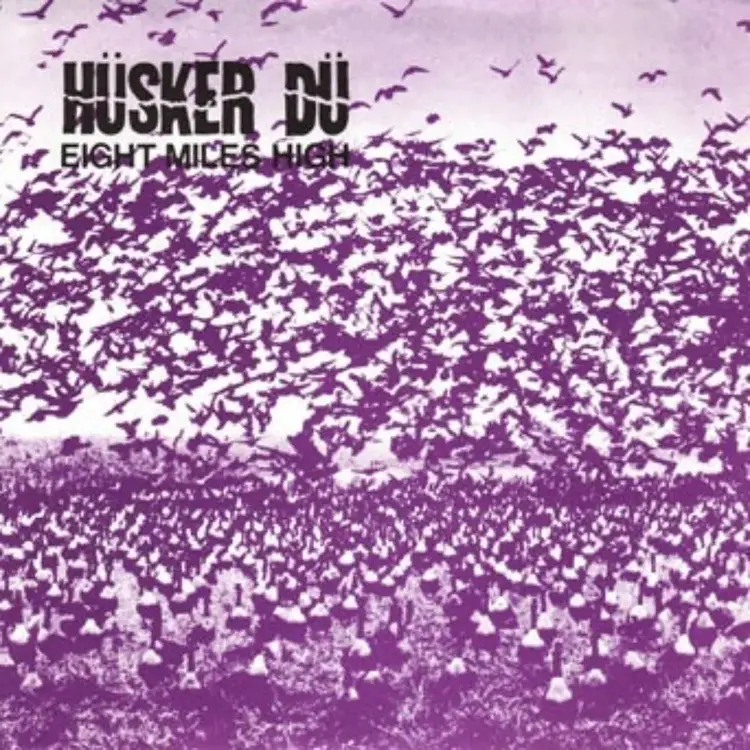 SST Husker Du - Eight Miles High 7"