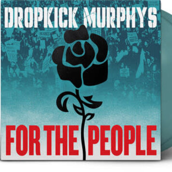 Play It Again Sam Dropkick Murphys - For the People 2LP (jade vinyl)