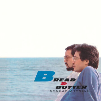 Bread & Butter - Monday Morning LP (clear blue vinyl)