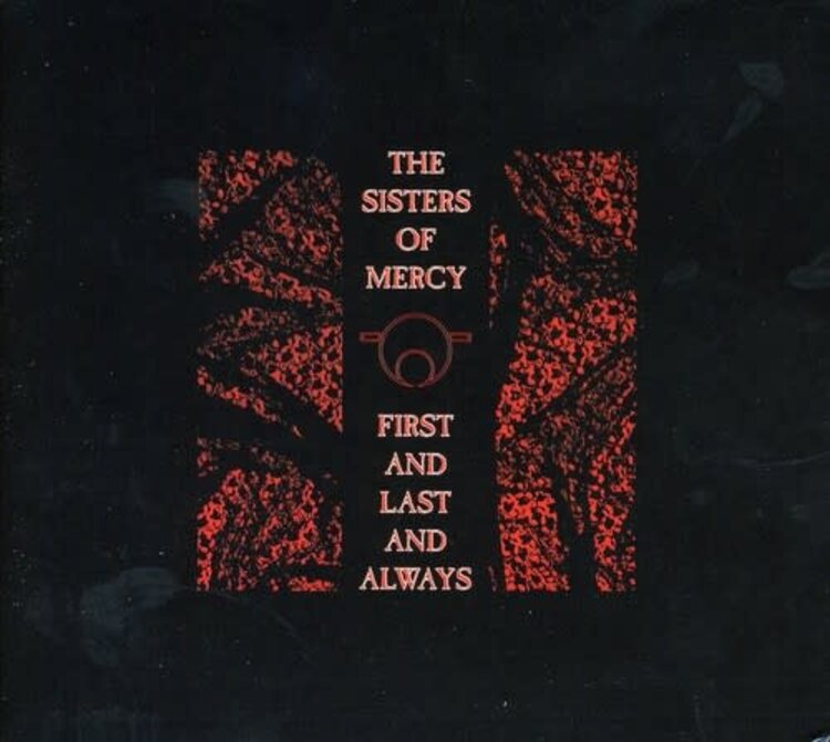 Rhino Sisters of Mercy - First & Last & Always CD