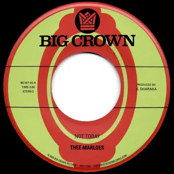 Big Crown Marloes, The - Not Today b/w  Over 7"