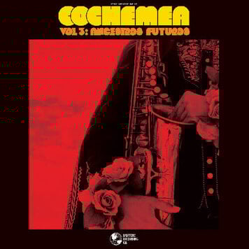 Cochemea - Vol III: Ancestros Futuros LP (crimson vinyl)