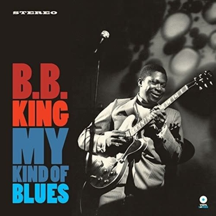 Vinyl Lovers King, B.B. - My Kind of Blues LP (180g)