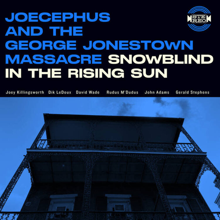 Joecephus and the George Jonestown Massacre - Snowblind in the Rising Sun LP