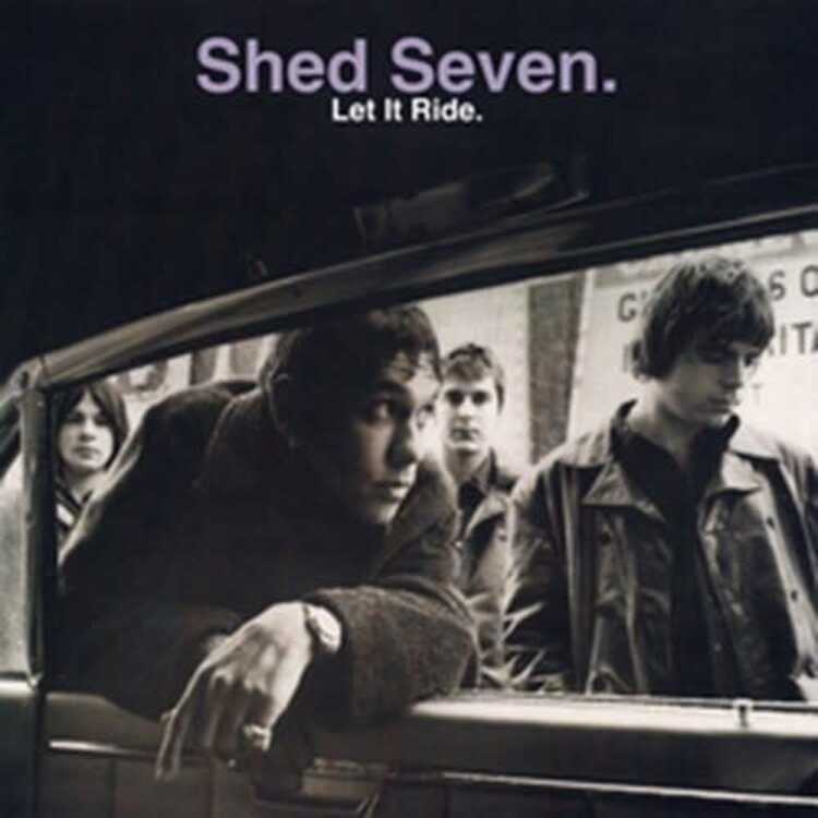 Shed Seven - Let It Ride LP (import)