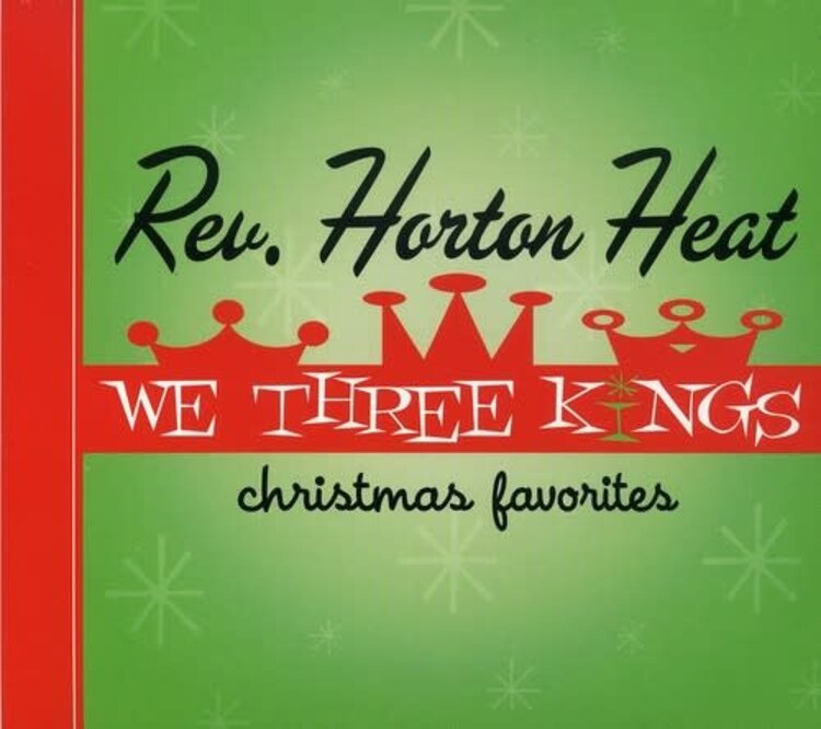 Rev. Horton Heat - We Three Kings, Christmas Favorites CD