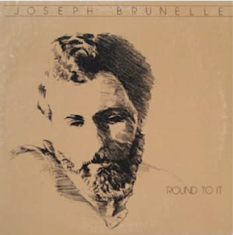 Joseph Brunelle ‎– Round To It USED LP (Tracked Bin 4)