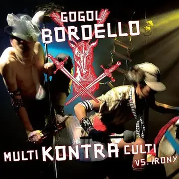Rude Records Gogol Bordello - Multi Kontra Culti Vs Irony LP