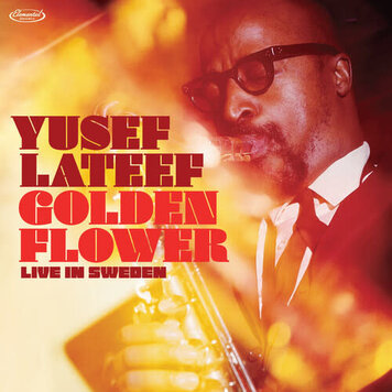 Elemental Music Lateef, Yusef - Golden Flower: Live in Sweden 2LP (RSD BF '25)