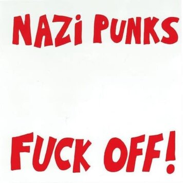 Dead Kennedys - Nazi Punks Fuck Off! 7"