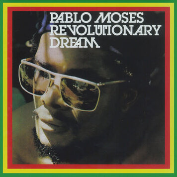 Moses, Pablo - Revolutionary Dream LP