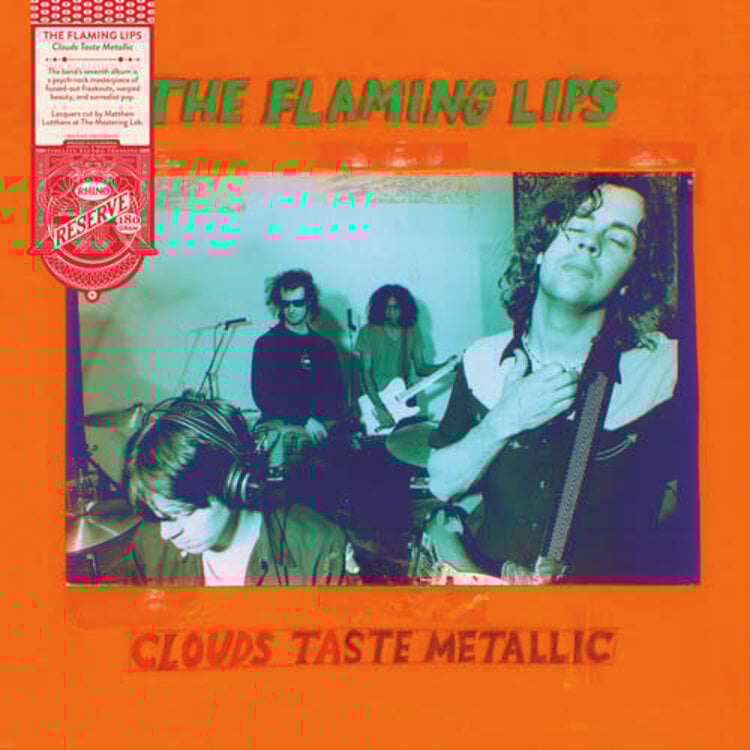Rhino Flaming Lips, The - Clouds Taste Metallic LP (Rhino Reserve, 180g)