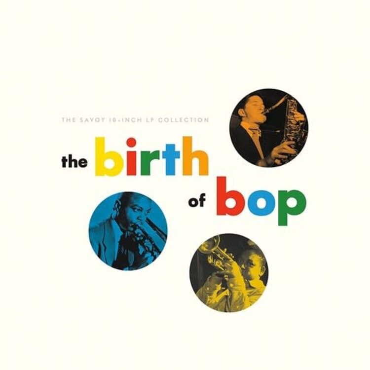 Craft Recordings Various - The Birth Of Bop: The Savoy 10" LP Collection   5LP
