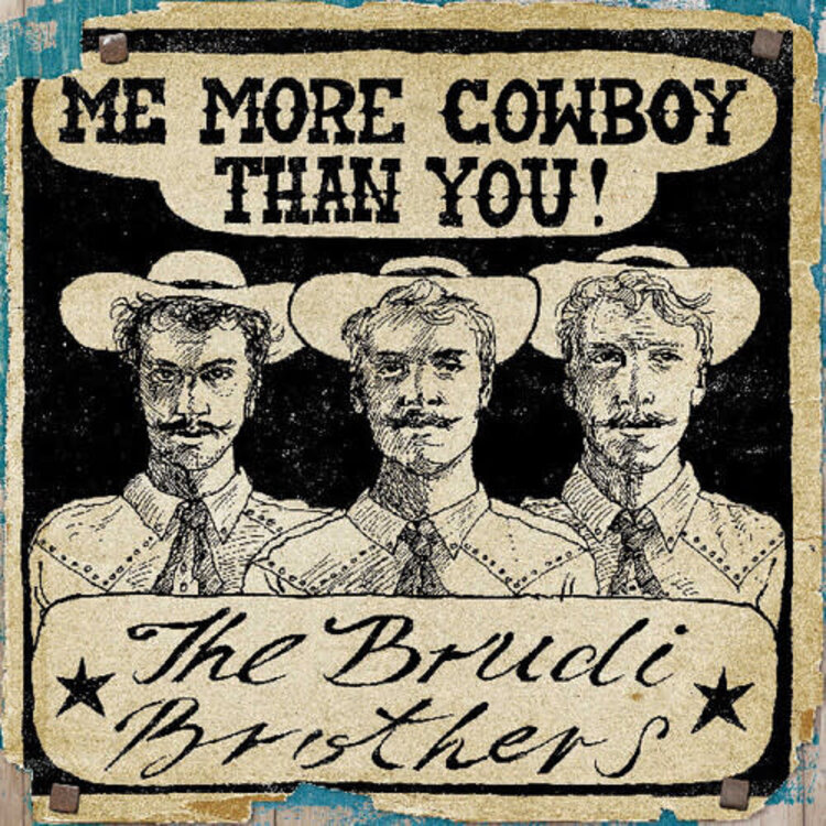 Mom & Pop Brudi Brothers, The - Motherland / Me More Cowboy Than You! 7"