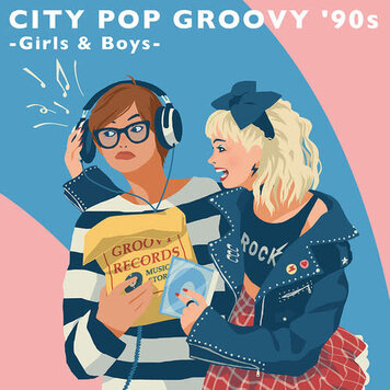 Various - City Pop Groovy 90's: Girls & Boys 2LP (pink/blue vinyl)