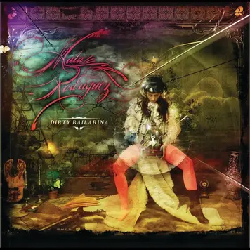 Rodriguez, Mala - Dirty Bailarina LP (color vinyl)