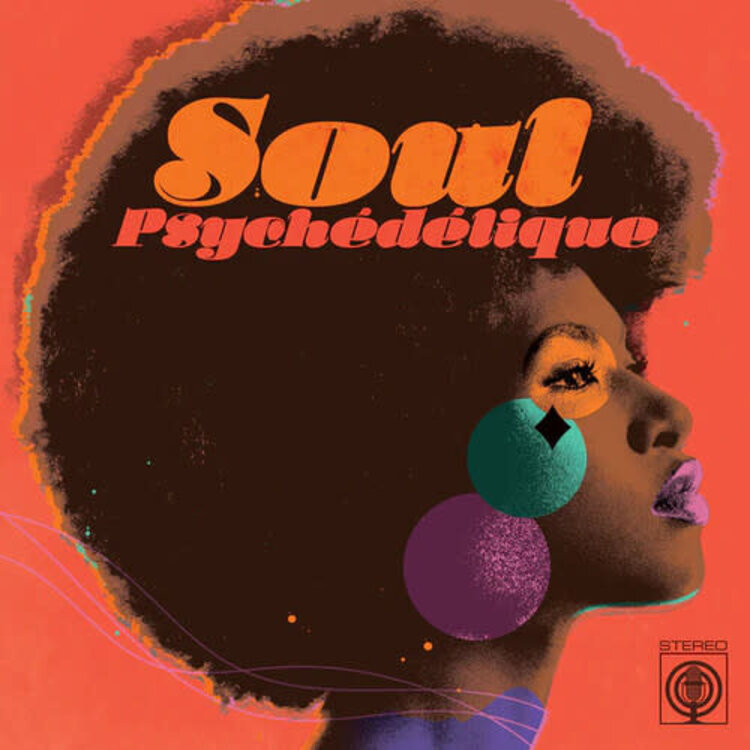 Various - Soul Psychedelique: The Sounds Of Psychedelic Soul & Funk 1967-2024 2LP (white vinyl, UK import)