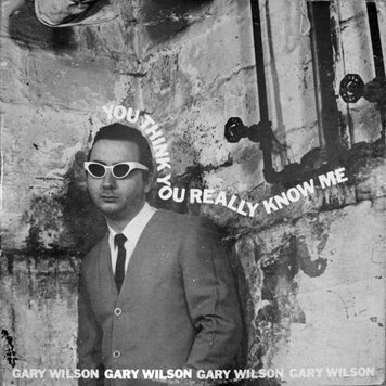 Feeding Tube Wilson, Gary - You Think You Really Know Me LP