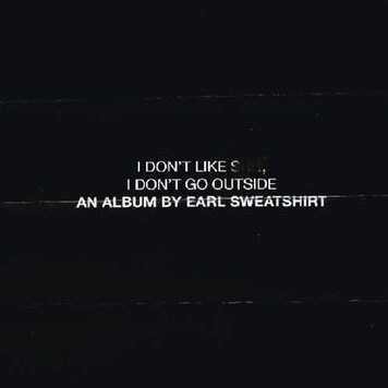 Sony Earl Sweatshirt - I Don't Like Shit, I Don't Go Outside CD