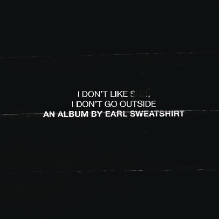 Sony Earl Sweatshirt - I Don't Like Shit, I Don't Go Outside CD
