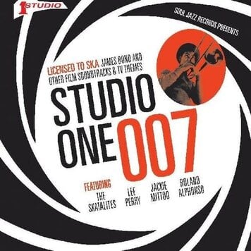 Soul Jazz Records presents  STUDIO ONE 007 - Licenced to Ska: James Bond and other Film Soundtracks and TV Themes 2LP