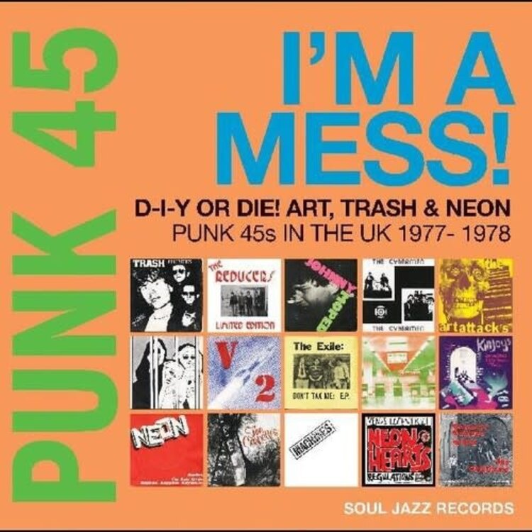 Various Artists - PUNK 45: I’m A Mess! D-I-Y Or Die! Art, Trash & Neon; Punk 45s In The UK 1977-78 2LP