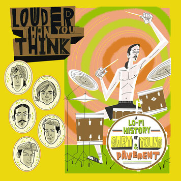 Various Artists -  Louder Than You Think: A Lo-Fi History Of Gary Young & Pavement (Original Soundtrack) LP