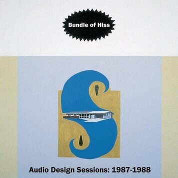 Bundle of Hiss - Audio Design Sessions: 87-88 LP