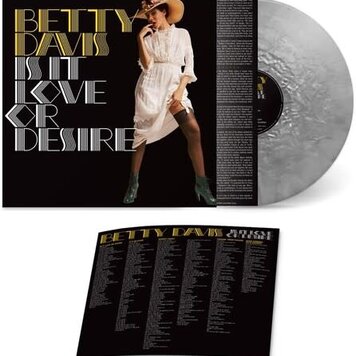 Davis, Betty - Is it Love or Desire LP (silver metallic vinyl)