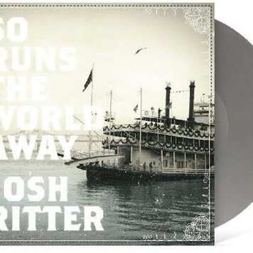Ritter, Josh - So Runs the World Away LP (metallic silver vinyl)