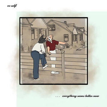 Wax Bodega Vs Self - Everything Seems Better Now LP (color vinyl)