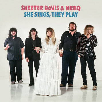 Davis, Skeeter & NRBQ - She Sings, They Play LP