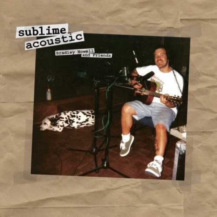 Geffen Sublime - Acoustic: Bradley Nowell & Friends LP