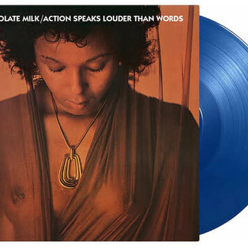 Chocolate Milk - Action Speaks Louder Than Words (180g) (blue vinyl)