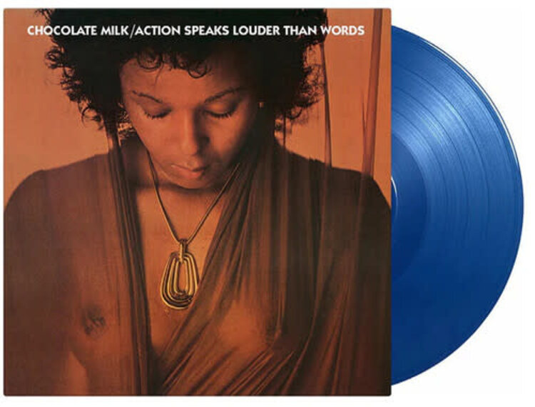 Chocolate Milk - Action Speaks Louder Than Words (180g) (blue vinyl)