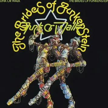 BGP Brides of Funkenstein, The - Funk Or Walk LP
