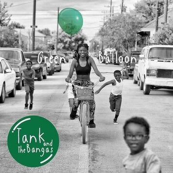 Verve Tank & The Bangas - Green Balloon LP