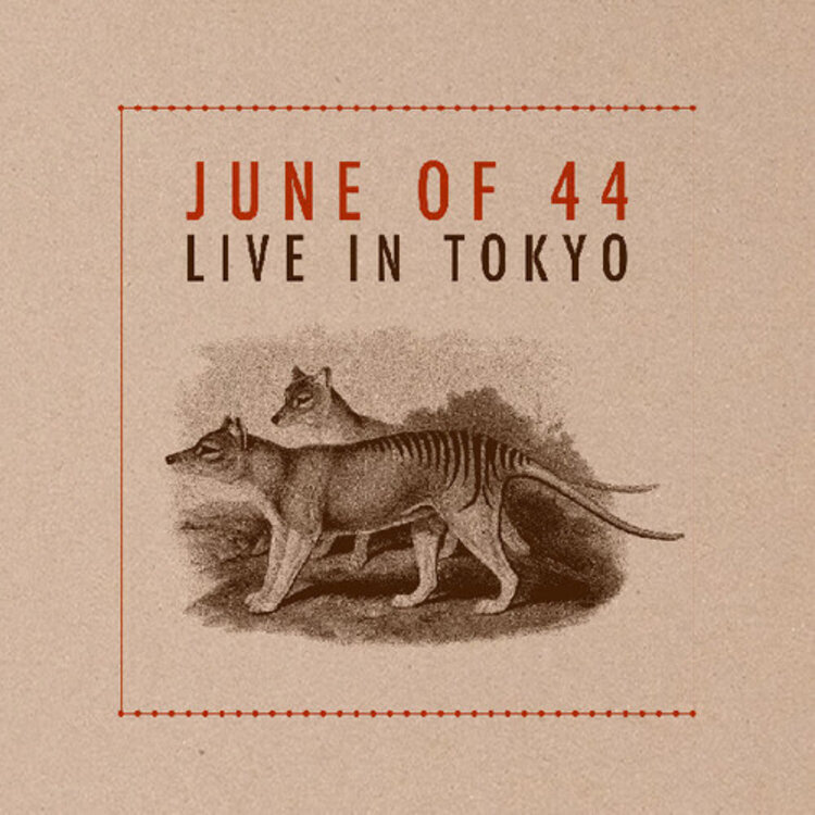 June Of 44 - Live in Tokyo LP (deluxe)