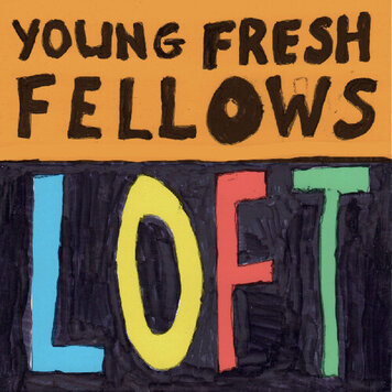 Yep Roc Young Fresh Fellows - Loft LP