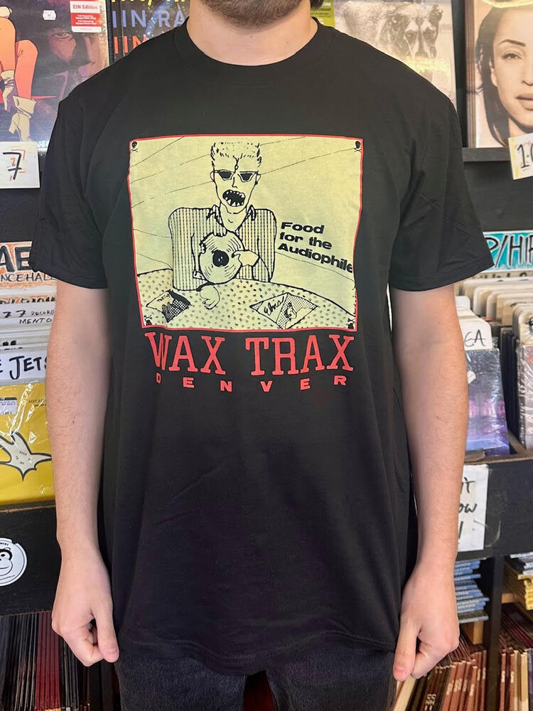 Wax Trax -  Food for the Audiophile T-Shirt