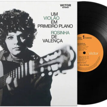 De Valenca, Rosinha - Um Violao Em Primeiro Plano LP (180g)