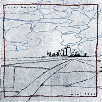 Brown Horse - Total Dive LP