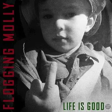 Flogging Molly - Life is Good LP