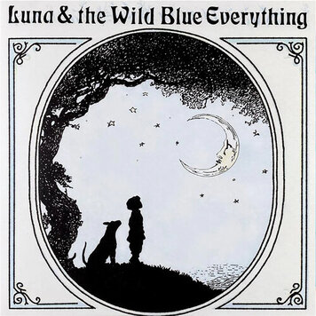 Wax Bodega NEW RELEASE 04-24-26 Kerekes, Mat - Luna & the Wild Blue Everything LP (colored vinyl)