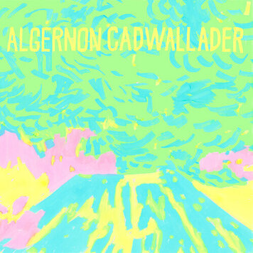 Algernon Cadwallader - Trying Not to Have a Thought LP (yellow vinyl)