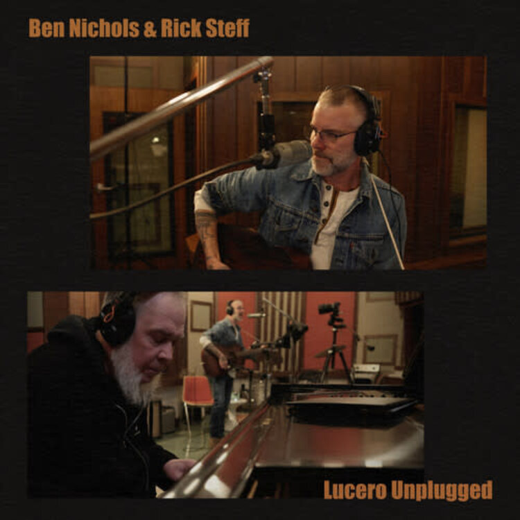 Nichols, Ben & Rick Steff -  Lucero Unplugged 2LP